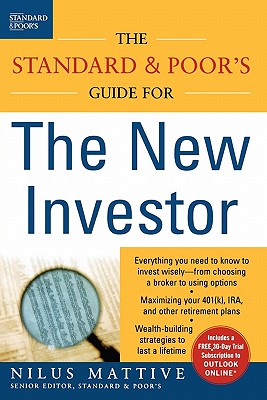 The Standard & Poor's Guide for the New Investor - Mattive, Nilus