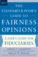The Standard & Poor's Guide to Fairness Opinions