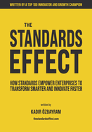 The Standards Effect: How Standards Empower Enterprises to Transform Smarter and Innovate Faster