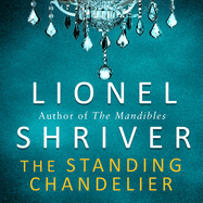 The Standing Chandelier: A Novella