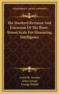 The Stanford Revision and Extension of the Binet-Simon Scale for Measuring Intelligence