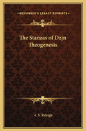 The Stanzas of Dzjn Theogenesis