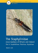 The Staphylinidae (rove beetles) of Britain and Ireland Part 5: Scaphidiinae, Piestinae, Oxytelinae