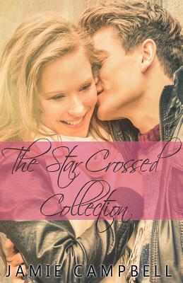 The Star Crossed Collection - Campbell, Jamie