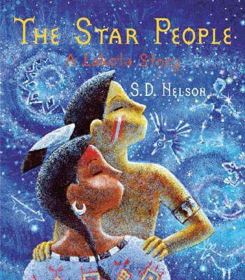 The Star People: A Lakota Story - Nelson, S D