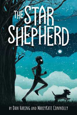 The Star Shepherd - Haring, Dan, and Connolly, Marcykate