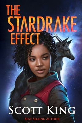 The Stardrake Effect - King, Scott