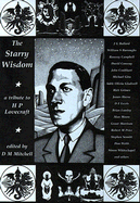 The Starry Wisdom: A Tribute to H.P. Lovecraft - Lovecraft, H P, and Burroughs, William S, and Ballard, J G