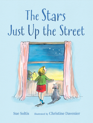 The Stars Just Up the Street - Soltis, Sue