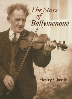 The Stars of Ballymenone - Glassie, Henry