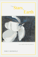 The Stars of Earth - New and Selected Poems