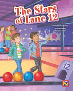 The Stars of Lane 12: Leveled Reader Purple Level 19