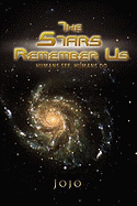 The Stars Remember Us