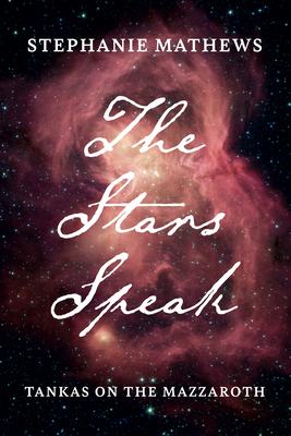 The Stars Speak - Mathews, Stephanie