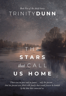 The Stars That Call Us Home