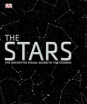The Stars: The Definitive Visual Guide to the Cosmos - DK