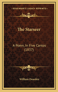 The Starseer: A Poem, in Five Cantos (1837)