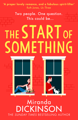 The Start of Something - Dickinson, Miranda