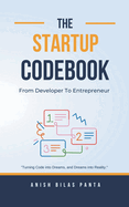 The Startup Codebook: From Developer To Entrepreneur