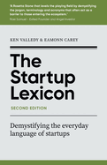 The Startup Lexicon, Second Edition: Demystifying the everyday language of startups