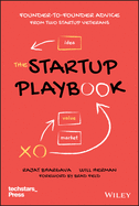 The Startup Playbook: Founder-To-Founder Advice from Two Startup Veterans
