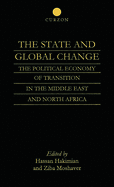 The State and Global Change: The Political Economy of Transition in the Middle East and North Africa