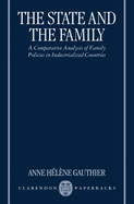 The State and the Family: A Comparative Analysis of Family Policies in Industrialized Countries
