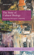 The State of Cultural Biology: Regulating Biological Computing