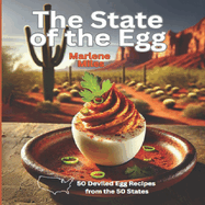 The State of the Egg: 50 Deviled Egg Recipes from the 50 States