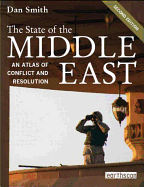 The State of the Middle East: An Atlas of Conflict and Resolution