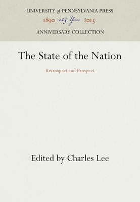 The State of the Nation: Retrospect and Prospect - Lee, Charles (Editor)