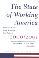 The State of Working America 2000-2001 - Mishel, Lawrence, and Bernstein, Jared, and Schmitt, John