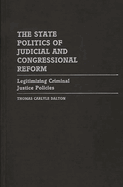 The State Politics of Judicial and Congressional Reform: Legitimizing Criminal Justice Policies