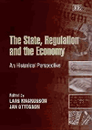 The State, Regulation and the Economy: An Historical Perspective