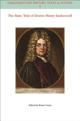 The State Trial of Doctor Henry Sacheverell - Cowan, Brian