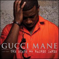 The State vs. Radric Davis [Clean] - Gucci Mane