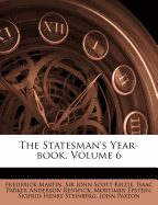 The Statesman's Year-Book, Volume 6