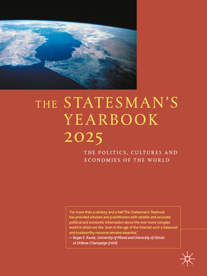 The Statesman's Yearbook 2025: The Politics, Cultures and Economies of the World - Palgrave MacMillan (Editor)