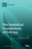 The Statistical Foundations of Entropy
