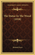 The Statue in the Wood (1918)