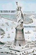 The Statue of Liberty: A Transatlantic Story