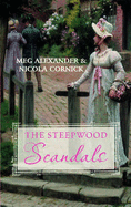The Steepwood Scandal (Volume 2): The Reluctant Bride / a Companion of Quality