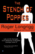 The Stench of Poppies: (Writing as Ivor Drummond)