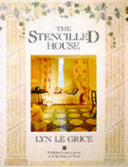 The Stencilled House - Le Grice, Lyn