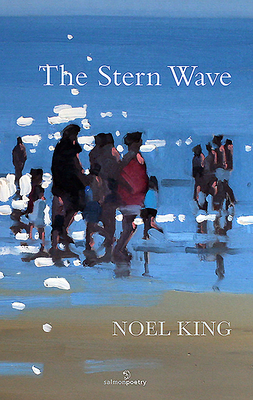 The Stern Wave - King, Noel