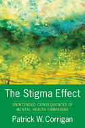 The Stigma Effect: Unintended Consequences of Mental Health Campaigns