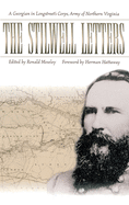 The Stilwell Letters: A Georgian in Longstreet's Corps, Army of Northern Virginia
