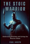 The Stoic Warrior