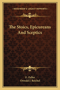 The Stoics, Epicureans And Sceptics