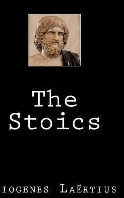 The Stoics - Lartius, Diogenes